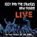 the album cover for Iggy and The Stooges - Raw Power Live: In The Hands Of The Fans (Blk)