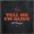 the album cover for All Time Low - Tell Me I'm Alive