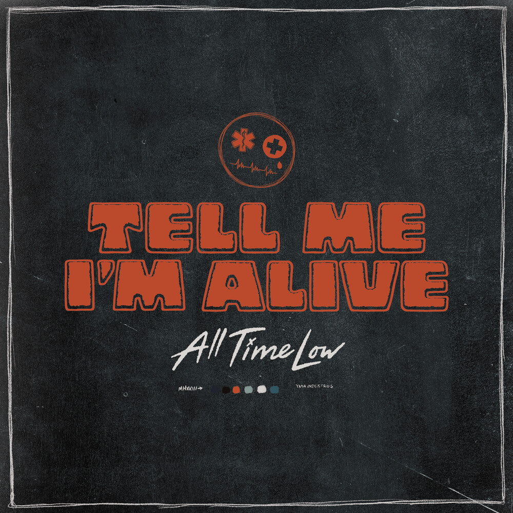 the album cover for All Time Low - Tell Me I'm Alive