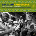 the album cover for Brazilian Rare Groove / Various - Brazilian Rare Groove / Various [Reissue] (Fra)