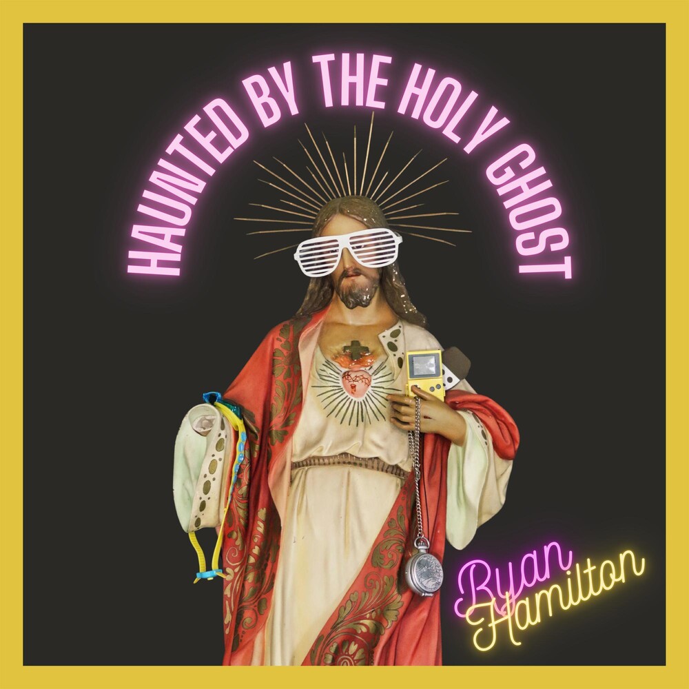 the album cover for Ryan Hamilton - Haunted By The Holy Ghost