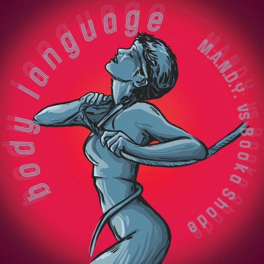 the album cover for M.A.N.D.Y. / Booka Shade - Body Language Remixes (Ep) (Rmxs)
