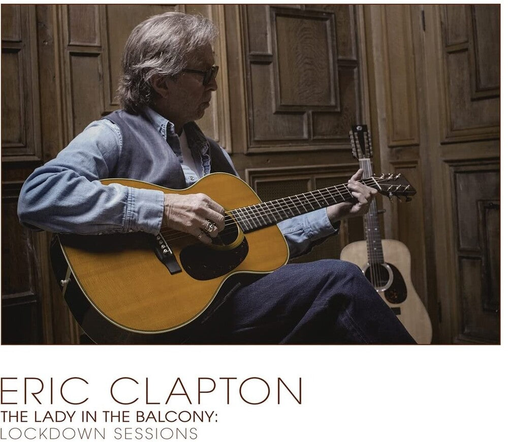 the album cover for Eric Clapton - The Lady In The Balcony: Lockdown Sessions [Import Limited Edition Creamy White 2LP]
