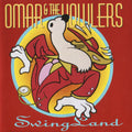 the album cover for Omar &amp; The Howlers - Swingland