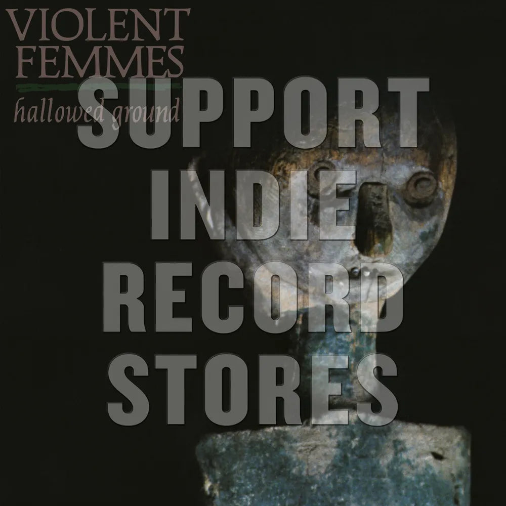 the album cover for Violent Femmes - Hallowed Ground [RSD 2019]