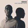 the album cover for Oddisee - People Hear What They See