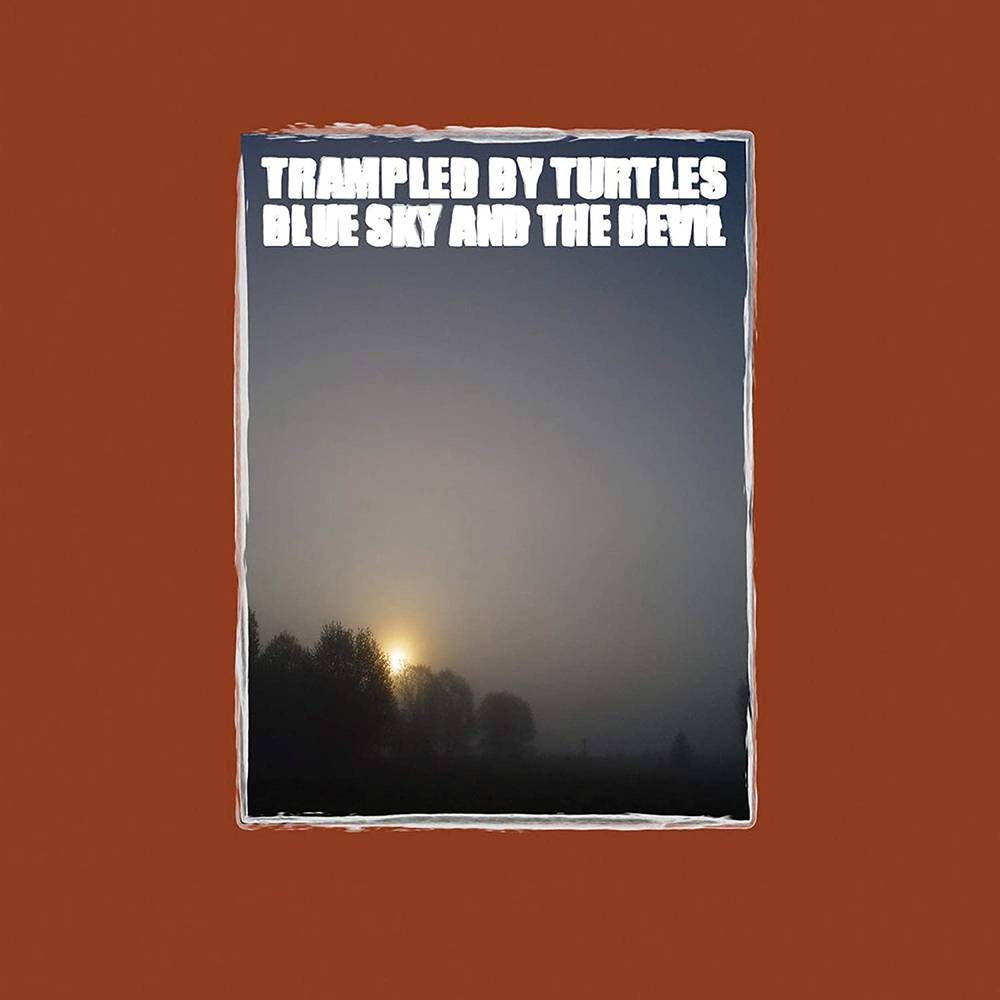 the album cover for Trampled By Turtles - Blue Sky & The Devil [Indie Exclusive Limited Edition Gold LP]