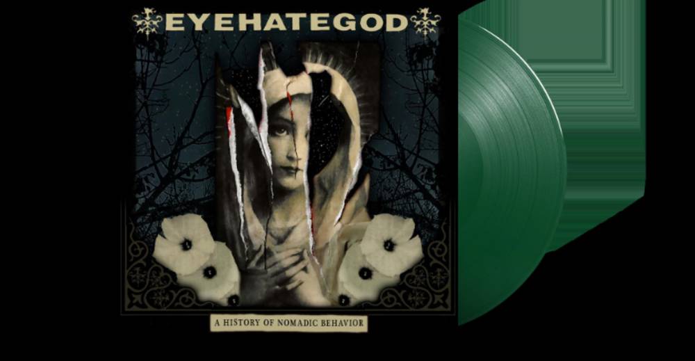 the album cover for Eyehategod - A History Of Nomadic Behavior [Indie Exclusive Limited Edition Opaque Evergreen LP]