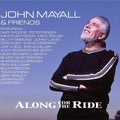 the album cover for John Mayall - Along For The Ride [Limited Edition 2LP/CD]