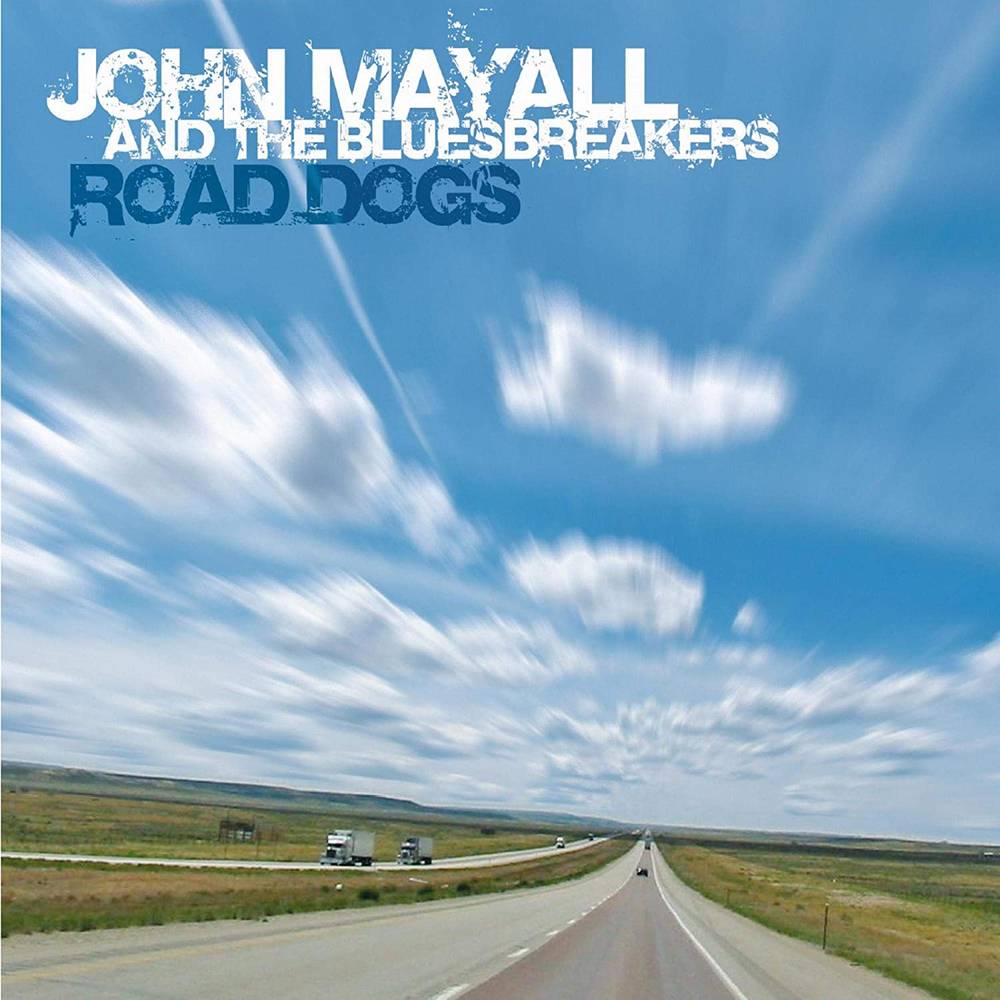 the album cover for John Mayall - Road Dogs [Limited Edition Colored 2LP]