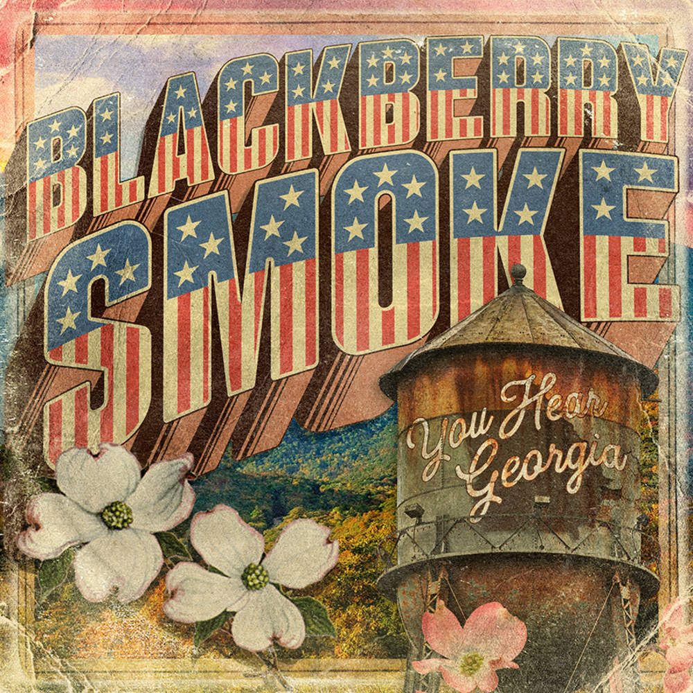 the album cover for Blackberry Smoke - You Hear Georgia [Indie Exclusive Limited Edition Teal 2LP]