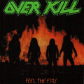 the album cover for Overkill - Feel The Fire