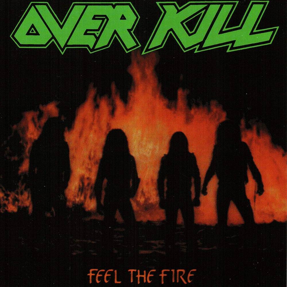 the album cover for Overkill - Feel The Fire