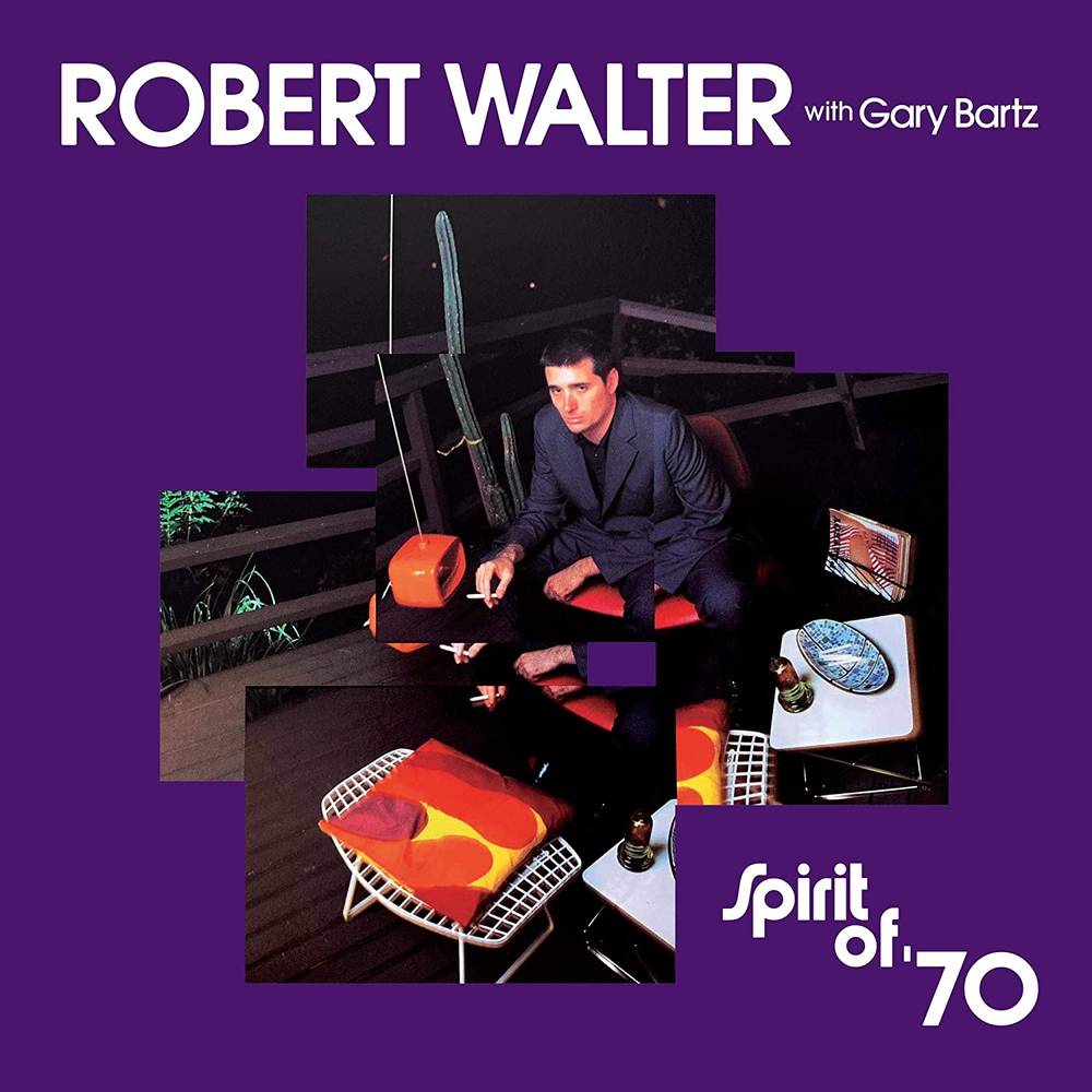 the album cover for Robert Walter - Spirit Of '70 [LP]