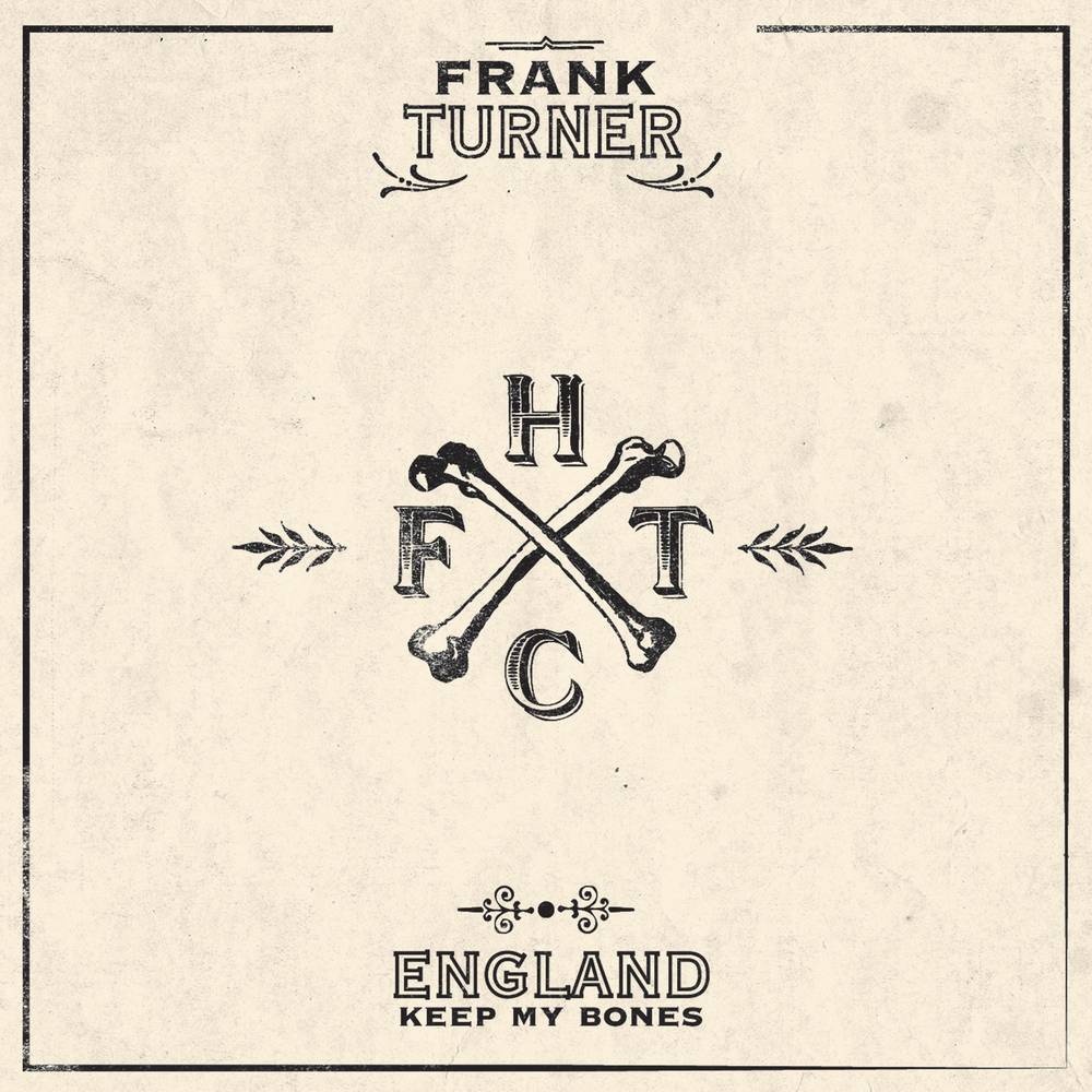 the album cover for Frank Turner - England Keep My Bones: Tenth Anniversary Edition [2LP]