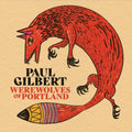 the album cover for Paul Gilbert - Werewolves Of Portland [Red LP]