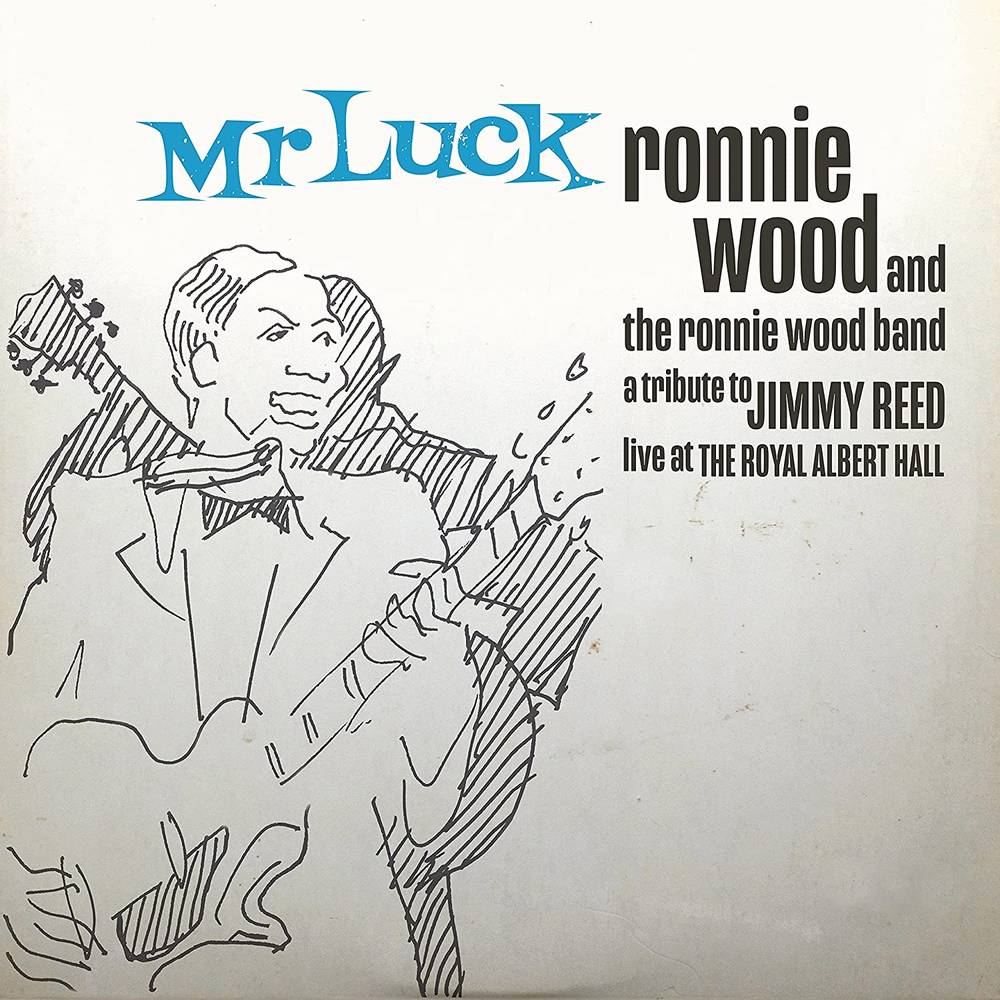 the album cover for Ronnie Wood - Mr. Luck - A Tribute to Jimmy Reed: Live at the Royal Albert Hall [Indie Exclusive Limited Edition Blue 2LP]