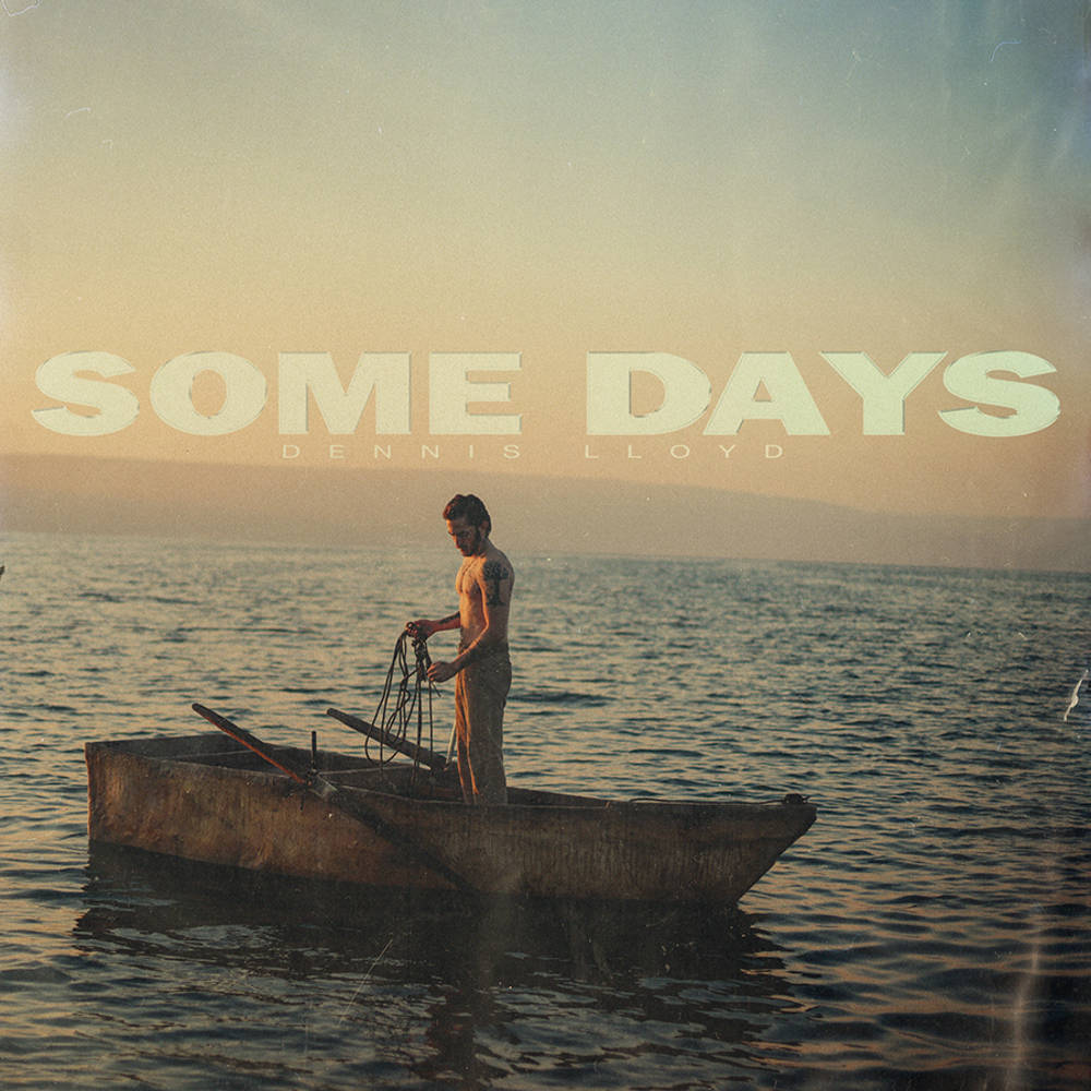 the album cover for Dennis Lloyd - Some Days
