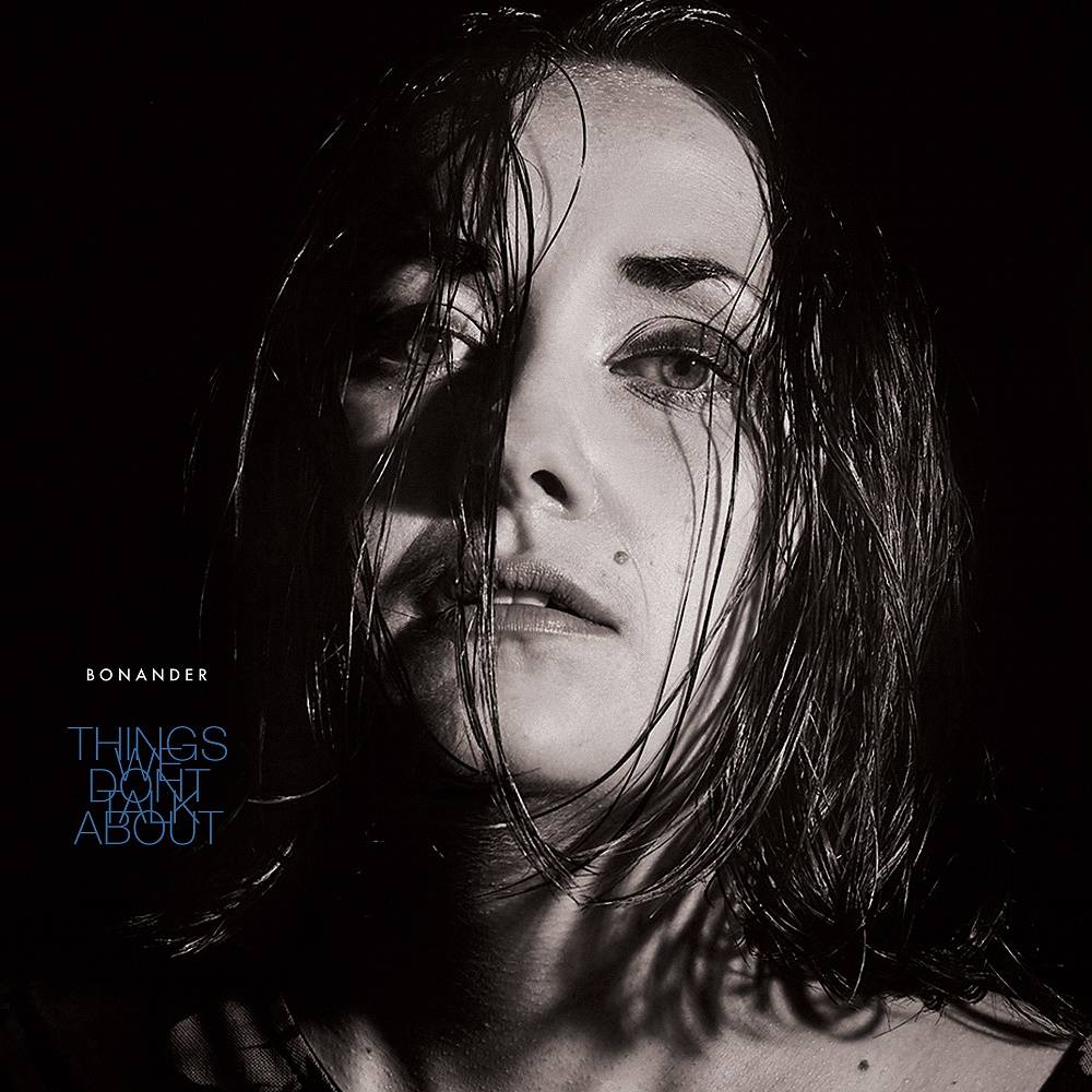 the album cover for Bonander - Things We Don't Talk About [Indie Exclusive Limited Edition]