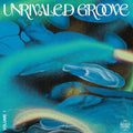 the album cover for Various Artists - Unrivaled Groove Vol. I [LP]