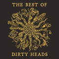 the album cover for Dirty Heads - The Best Of Dirty Heads [Limited Edition Color LP]