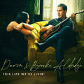 the album cover for Darin and Brooke Aldridge - This Life We're Livin'