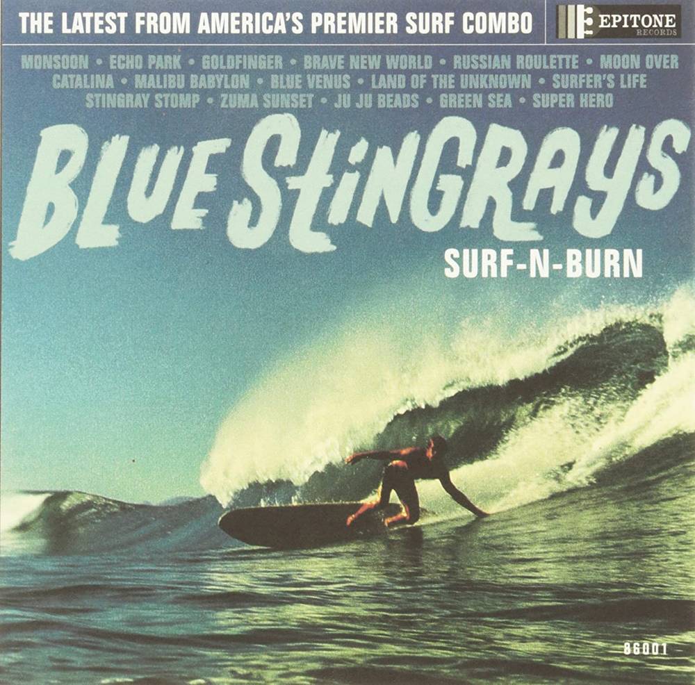 the album cover for Blue Stingrays - Surf N Burn