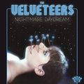 the album cover for the Velveteers - Nightmare Daydream