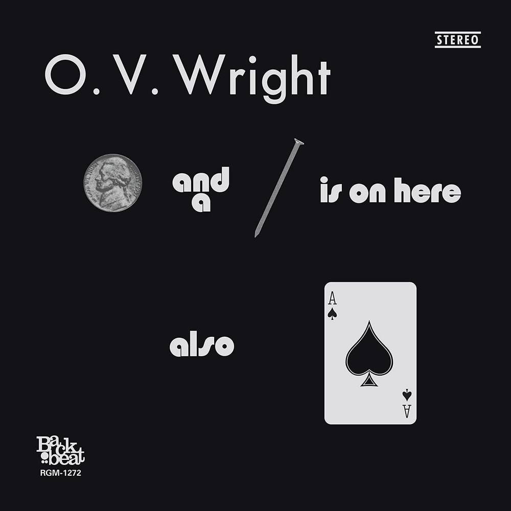 the album cover for O.V. Wright - A Nickel and a Nail and Ace of Spades [180 Gram LP]