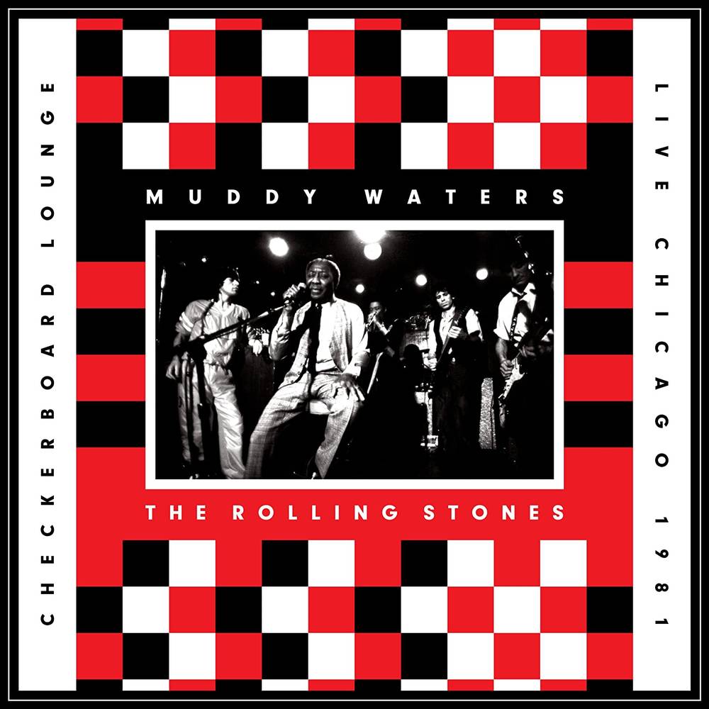 the album cover for The Rolling Stones - Live At Checkerboard Lounge Chicago 1981 [2LP]