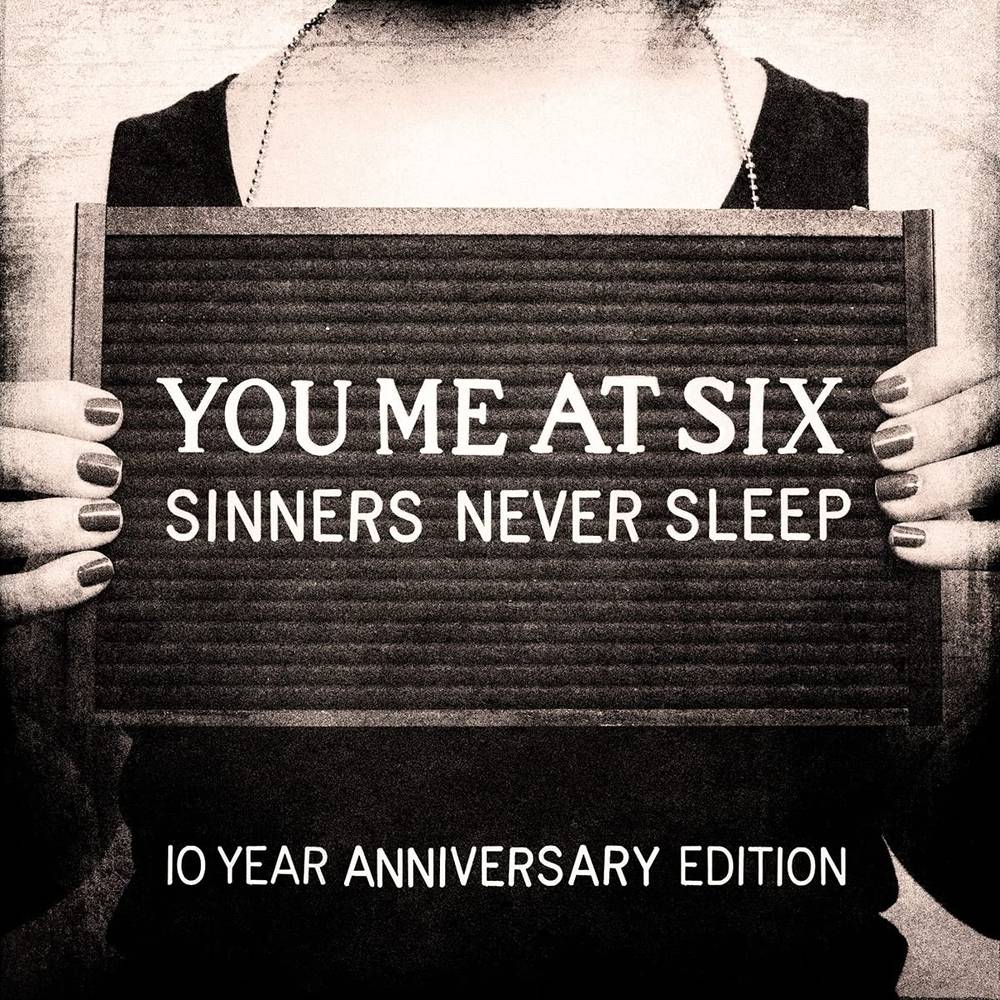the album cover for You Me At Six - Sinners Never Sleep: 10th Anniversary [Deluxe 3CD]