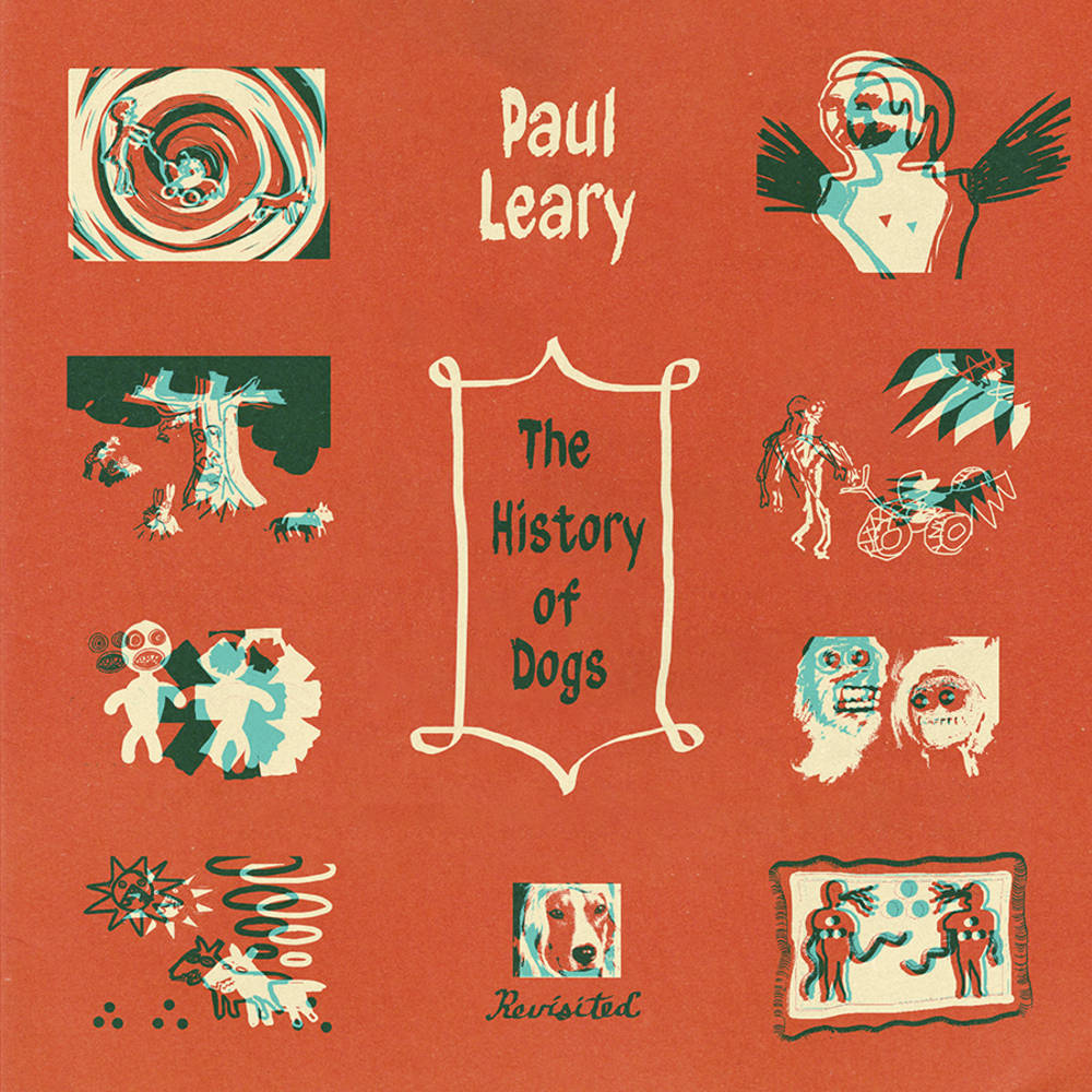 the album cover for Paul Leary - The History of Dogs, Revisited [Beer LP]