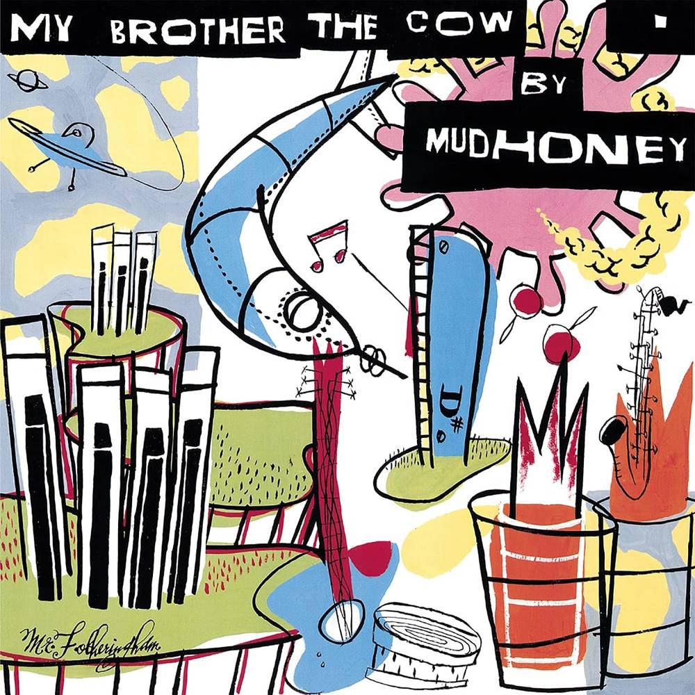 the album cover for Mudhoney - My Brother The Cow [Limited Edition Turquoise LP]