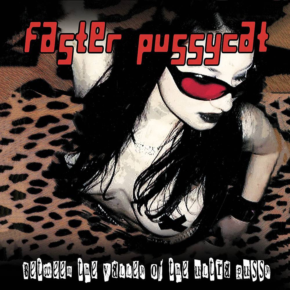 the album cover for Faster Pussycat - Between The Valley Of The Ultra Pussy [Pink LP]