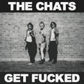 the album cover for The Chats - Get Fucked [Dehydrated Yellow LP]