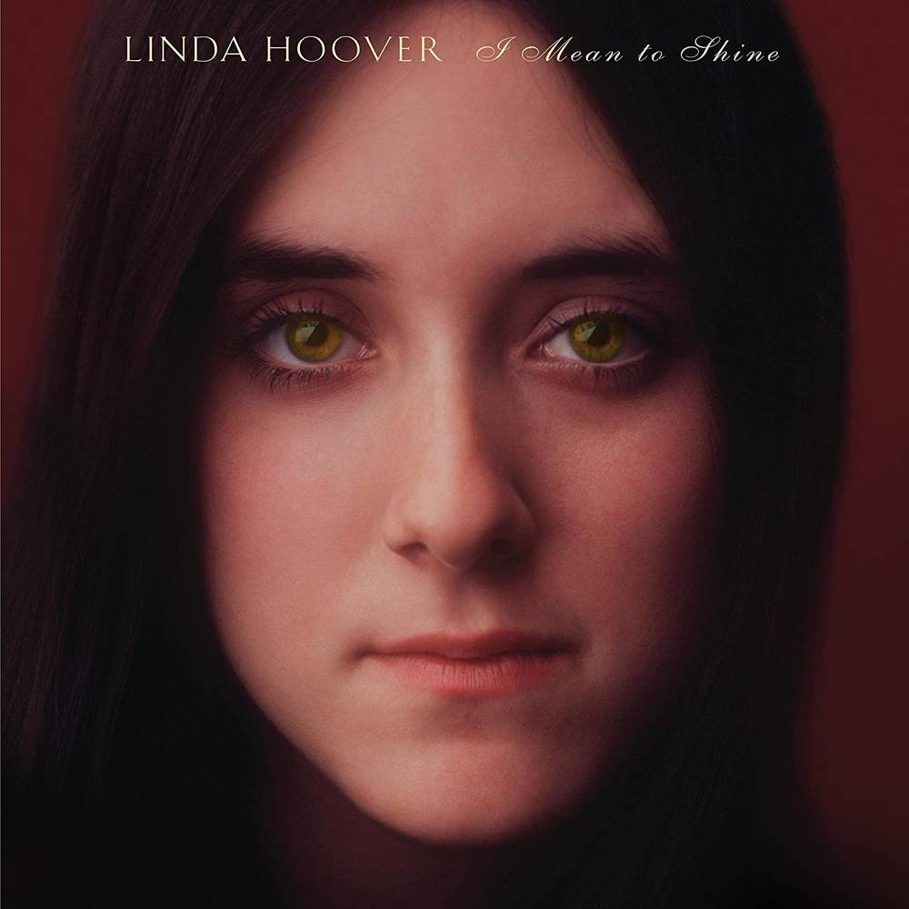 the album cover for Linda Hoover - I Mean To Shine