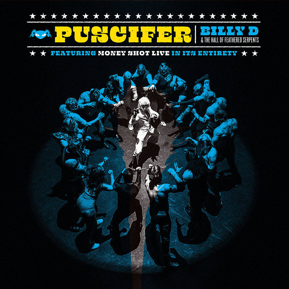 the album cover for Puscifer - Billy D: Money Shot Live In Its Entirety [LP]