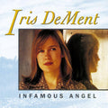 the album cover for Iris DeMent - Infamous Angel