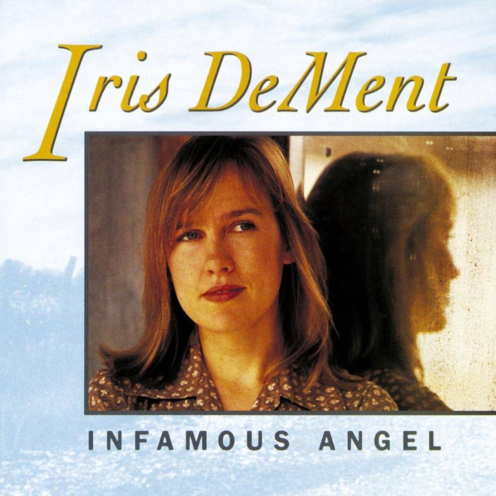 the album cover for Iris DeMent - Infamous Angel