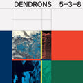 the album cover for Dendrons - 5-3-8 [LP]