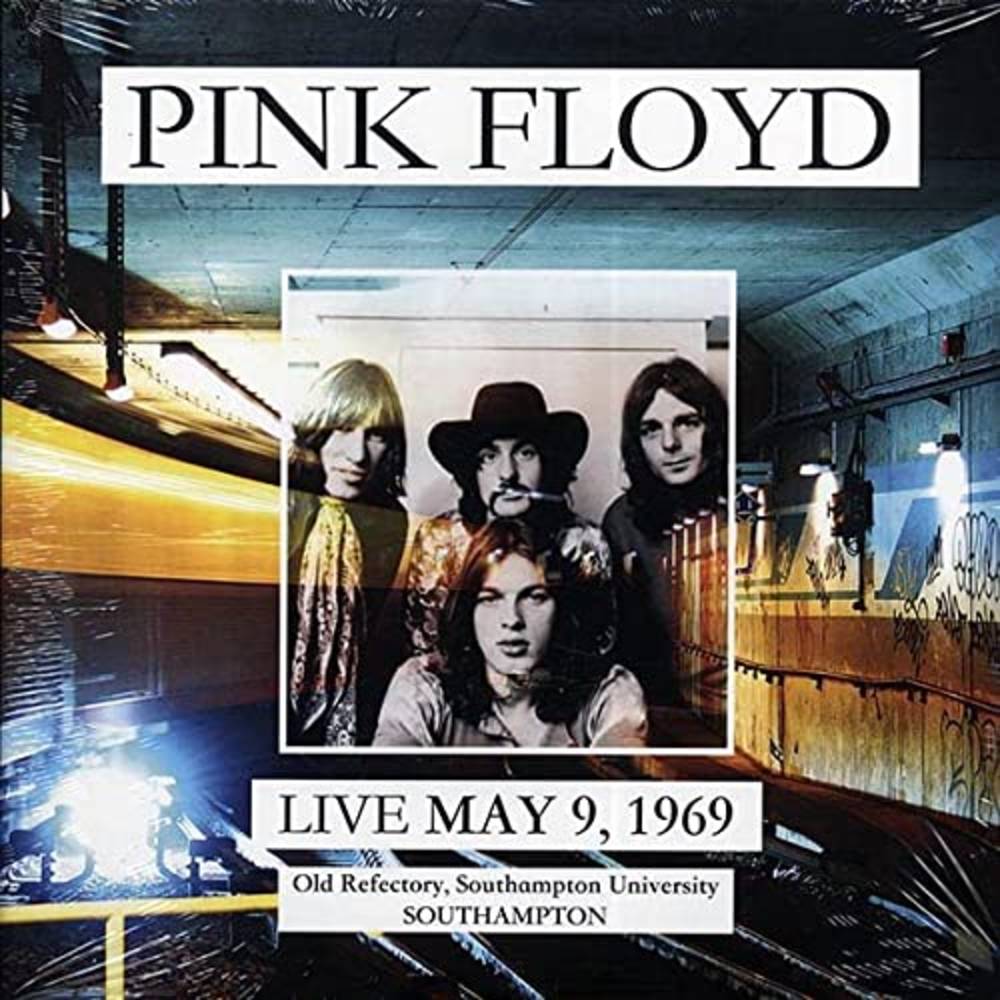 the album cover for Pink Floyd - Live May 9, 1969: Old Refectory, Southampton University - Southampton [LP]