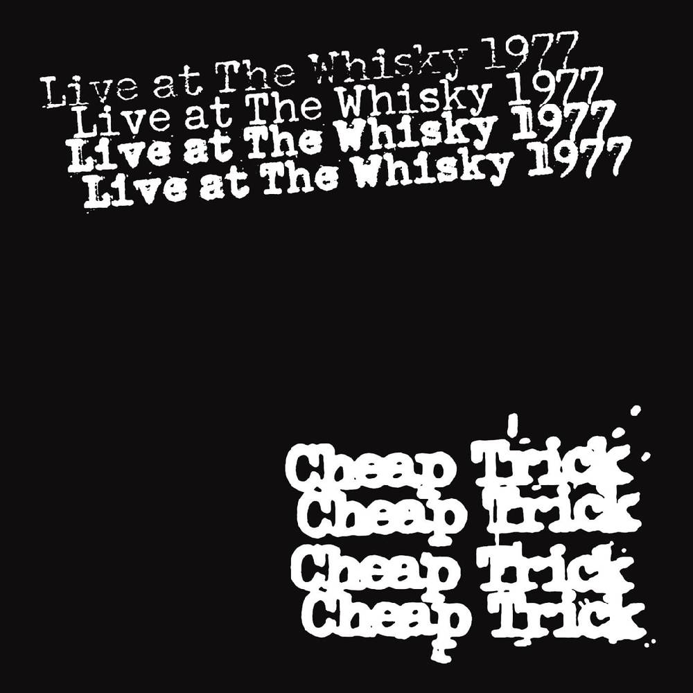 the album cover for Cheap Trick - Live at The Whisky 1977: 45th Anniversary [Limited Edition 4CD]