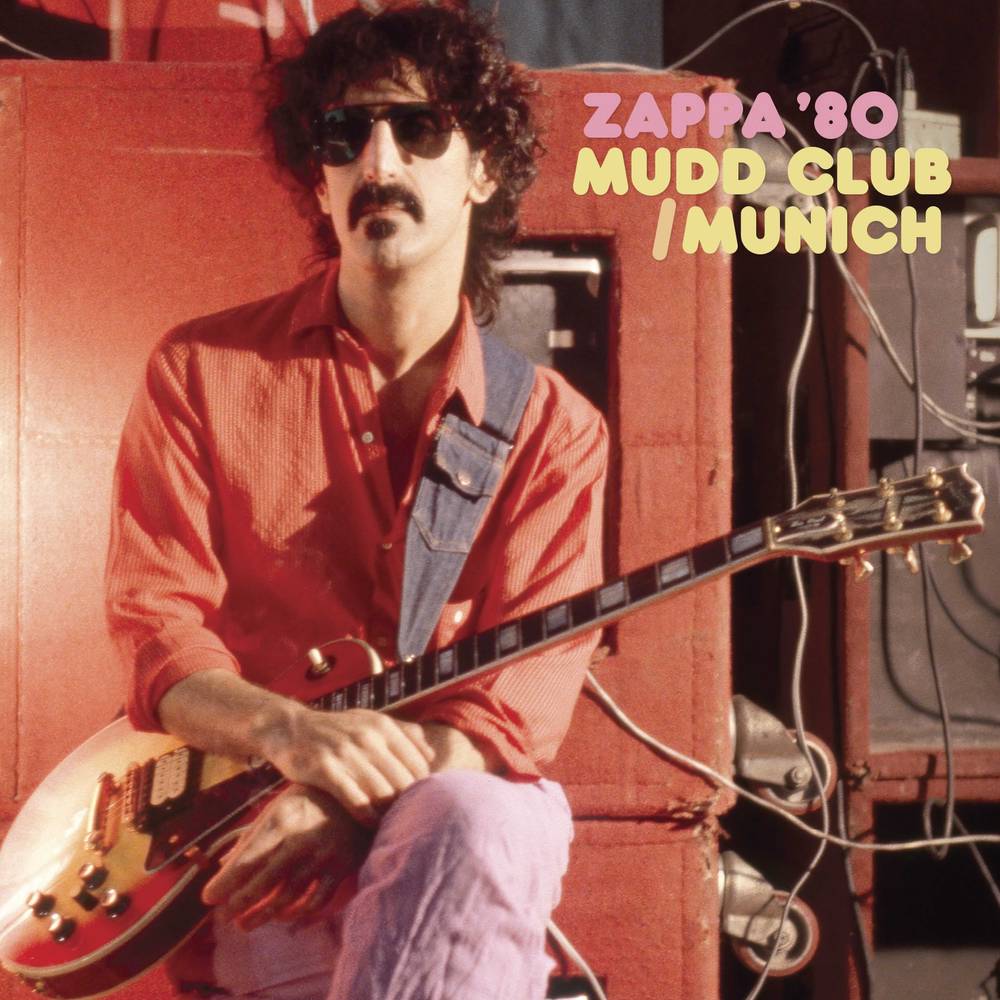 the album cover for Frank Zappa - Zappa '80: Mudd Club/Munich [3CD]