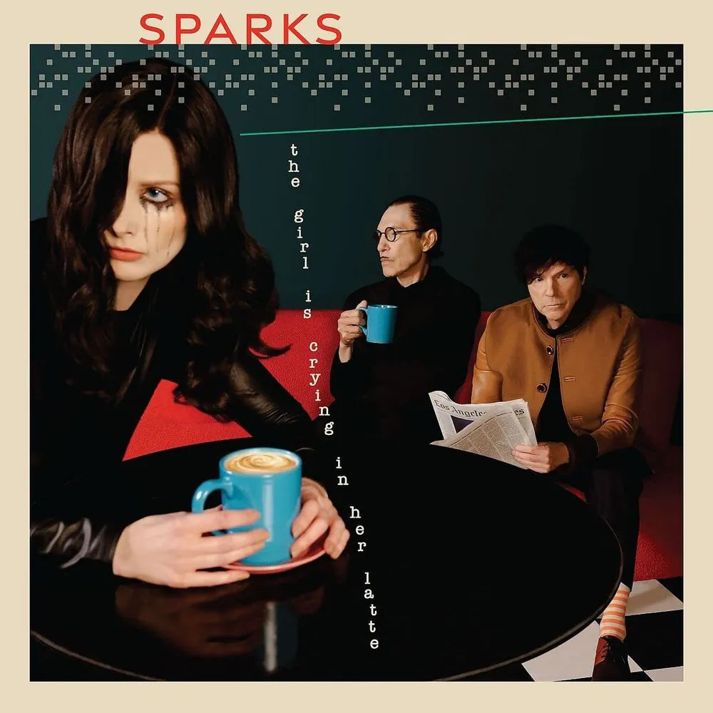 the album cover for Sparks - The Girl Is Crying In Her Latte [Limited Edition Deluxe Color LP]