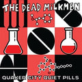 the album cover for Dead Milkmen - Quaker City Quiet Pills [Colored Vinyl] [Limited Edition] (Org) [Indie Exclusive]