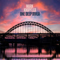 the album cover for Mark Knopfler - One Deep River [Indie Exclusive Baby Blue LP]