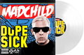 the album cover for Madchild - Dope Sick [RSD Essentials 1LPxWhite]