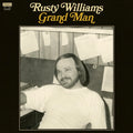 the album cover for Rusty Williams - Grand Man [Indie Exclusive]
