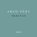 the album cover for Kaljuste / Tallinn Chamber Orchestra - Arvo Part: Tractus
