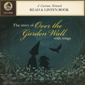 the album cover for Blasting Company - Over The Garden Wall - O.S.T. [Indie Exclusive with Book]